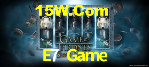 E7 Game